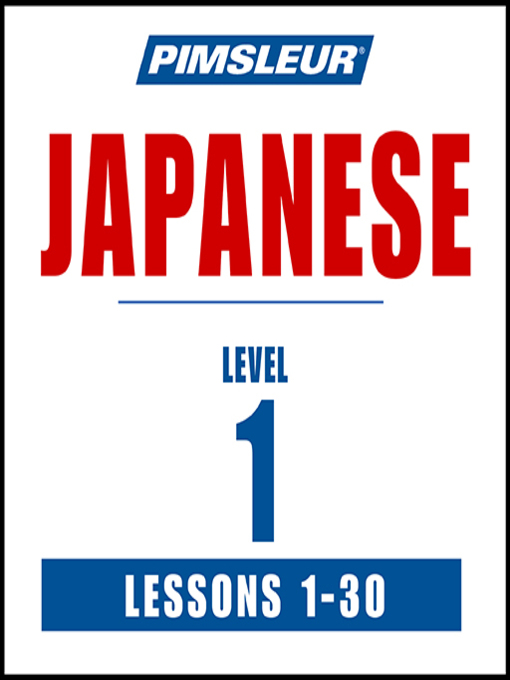 Title details for Pimsleur Japanese Level 1 by Pimsleur - Available